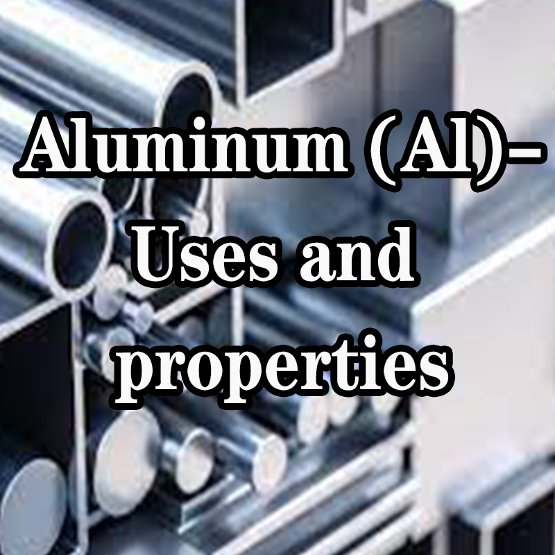 Alumiinin (Al)-käyttötarkoitukset ja ominaisuudet